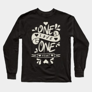 One Love One Heart Long Sleeve T-Shirt